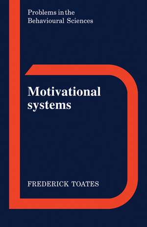 Motivational Systems de Frederick M. Toates