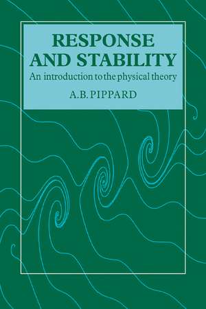 Response and Stability: An Introduction to the Physical Theory de A. B. Pippard