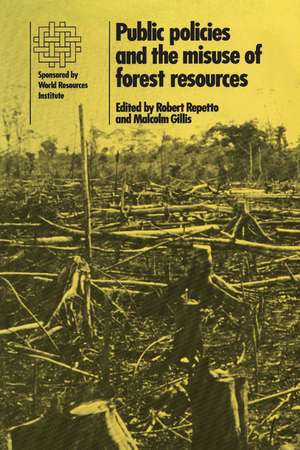 Public Policies and the Misuse of Forest Resources de Robert Repetto