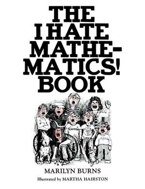 The I Hate Mathematics! Book de Marilyn Burns