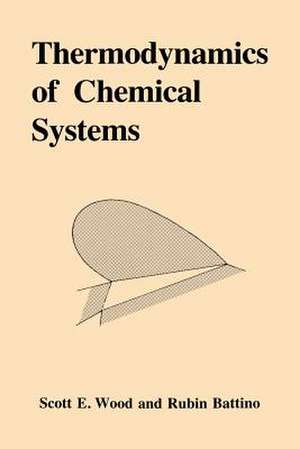 Thermodynamics of Chemical Systems de Scott Emerson Wood