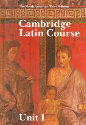 Cambridge Latin Course Unit 1 Student's book North American edition de Ed Phinney