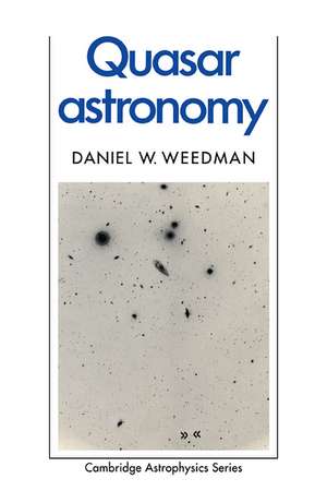 Quasar Astronomy de Daniel W. Weedman