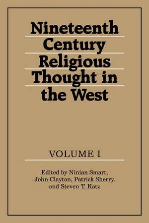 Nineteenth-Century Religious Thought in the West: Volume 1 de Ninian Smart