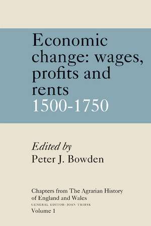 Chapters from The Agrarian History of England and Wales: Volume 1, Economic Change: Prices, Wages, Profits and Rents, 1500–1750 de Peter J. Bowden