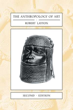 The Anthropology of Art de Robert Layton