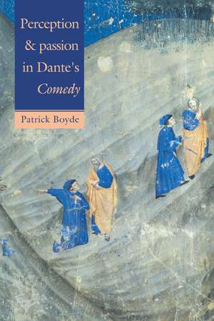 Perception & Passion Dante's S de Patrick Boyde