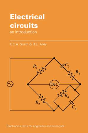 Electrical Circuits: An Introduction de K. C. A. Smith