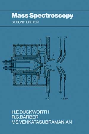 Mass Spectroscopy Second Edition de H. E. Duckworth