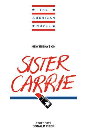 New Essays on Sister Carrie de Donald Pizer