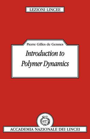 Introduction to Polymer Dynamics de Pierre Gilles de Gennes