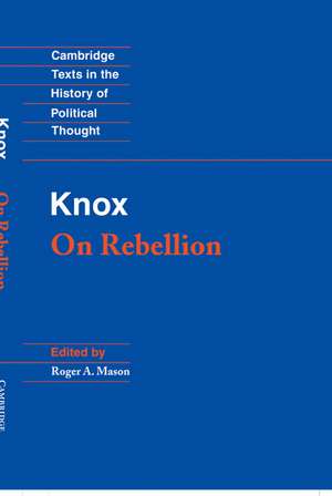 Knox: On Rebellion de John Knox