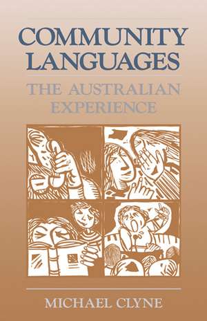 Community Languages: The Australian Experience de Michael Clyne