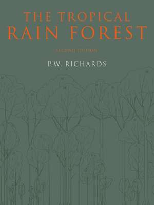 The Tropical Rain Forest: An Ecological Study de P. W. Richards