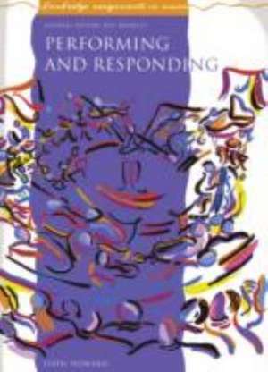 PERFORMING & RESPONDING