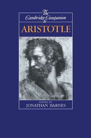 The Cambridge Companion to Aristotle de Jonathan Barnes