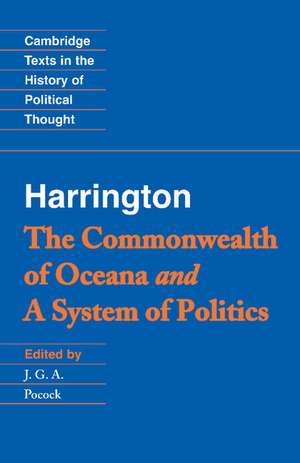 Harrington: 'The Commonwealth of Oceana' and 'A System of Politics' de James Harrington