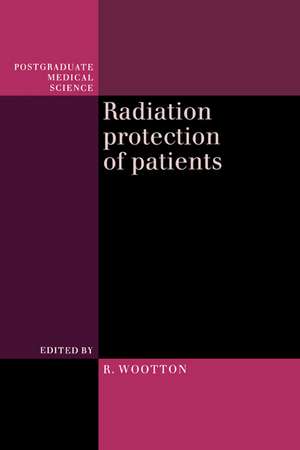 Radiation Protection of Patients de R. Wootton