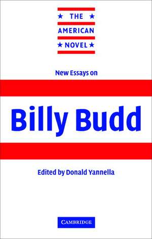 New Essays on Billy Budd de Donald Yannella