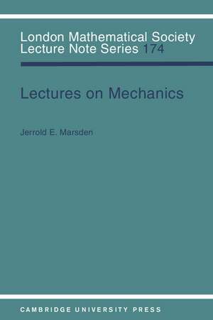 Lectures on Mechanics de Jerrold E. Marsden