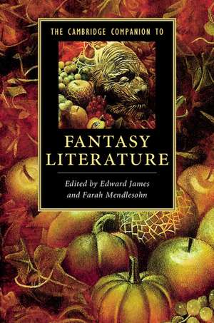 The Cambridge Companion to Fantasy Literature de Edward James