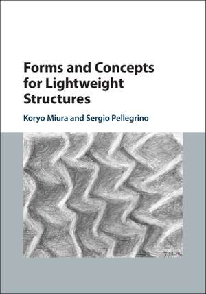 Forms and Concepts for Lightweight Structures de Koryo Miura