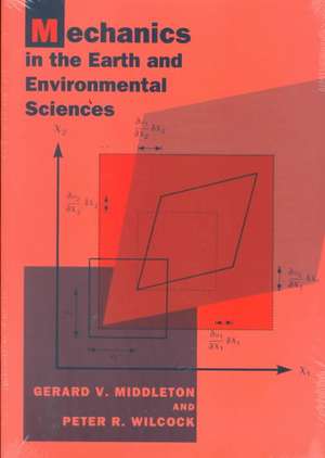 Mechanics in the Earth and Environmental Sciences de Gerard V. Middleton