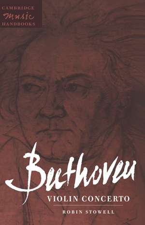 Beethoven: Violin Concerto de Robin Stowell