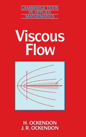 Viscous Flow de H. Ockendon