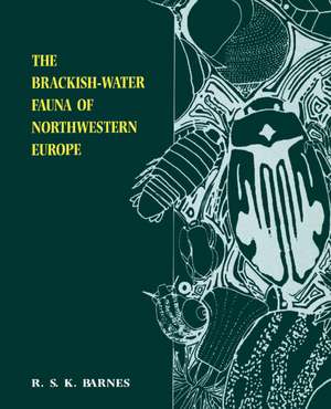 The Brackish-Water Fauna of Northwestern Europe de Richard S. K. Barnes