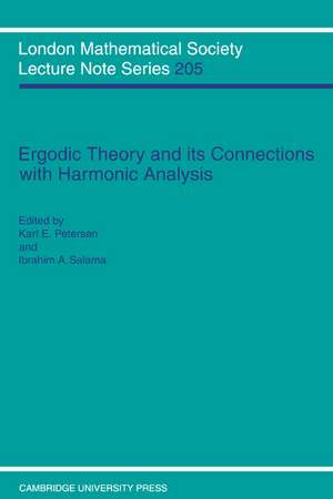 Ergodic Theory and Harmonic Analysis: Proceedings of the 1993 Alexandria Conference de Karl E. Petersen