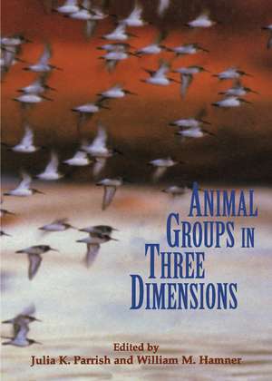 Animal Groups in Three Dimensions: How Species Aggregate de Julia K. Parrish