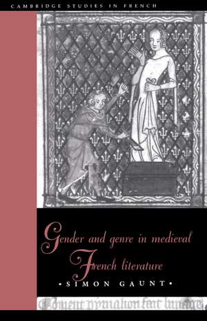 Gender and Genre in Medieval French Literature de Simon Gaunt