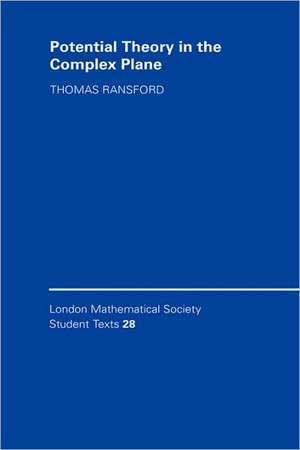 Potential Theory in the Complex Plane de Thomas Ransford