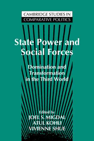 State Power and Social Forces: Domination and Transformation in the Third World de Joel Samuel Migdal