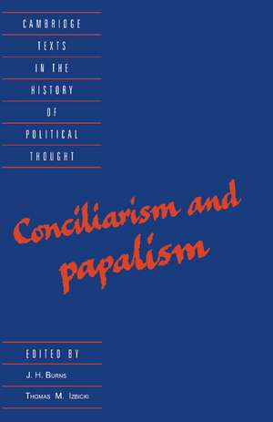 Conciliarism and Papalism de J. H. Burns