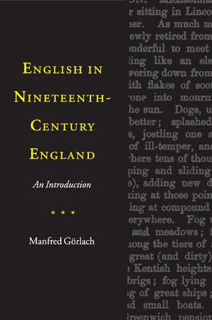 English in Nineteenth-Century England: An Introduction de Manfred Görlach