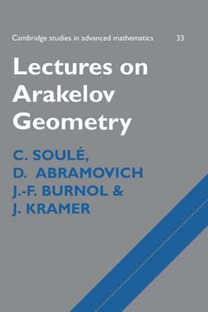 Lectures on Arakelov Geometry de C. Soulé