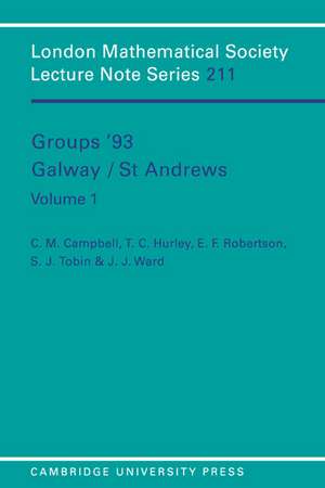 Groups '93 Galway/St Andrews: Volume 1 de C. M. Campbell