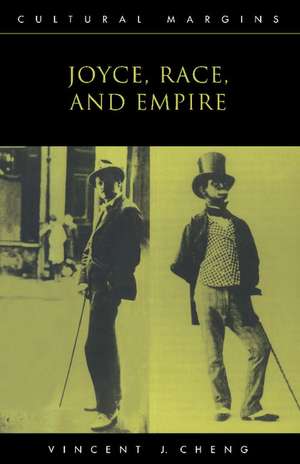 Joyce, Race, and Empire de Vincent J. Cheng