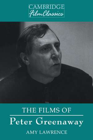 The Films of Peter Greenaway de Amy Lawrence