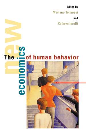 The New Economics of Human Behaviour de Mariano Tommasi