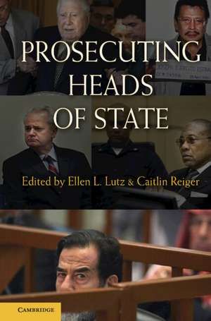 Prosecuting Heads of State de Ellen L. Lutz