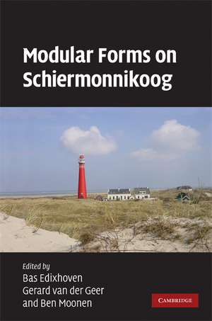 Modular Forms on Schiermonnikoog de Bas Edixhoven