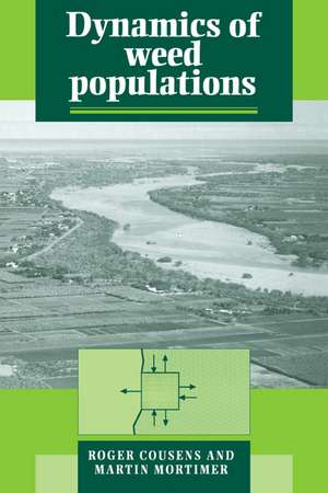 Dynamics of Weed Populations de Roger Cousens