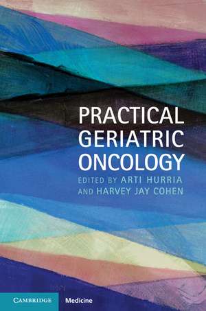 Practical Geriatric Oncology de Arti Hurria MD