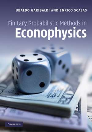 Finitary Probabilistic Methods in Econophysics de Ubaldo Garibaldi