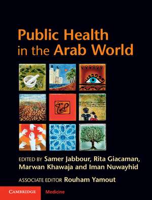 Public Health in the Arab World de Samer Jabbour MD MPH