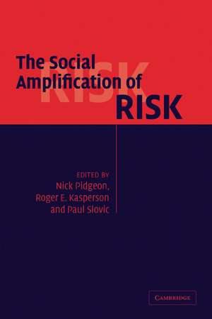 The Social Amplification of Risk de Nick Pidgeon