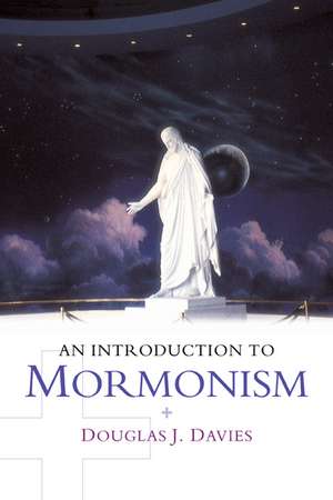 An Introduction to Mormonism de Douglas J. Davies